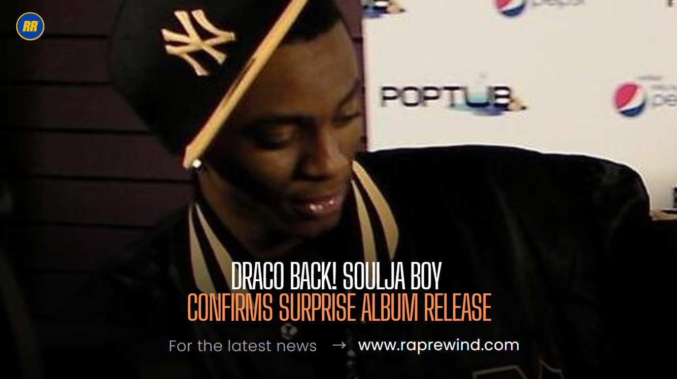 Soulja Boy Shakes the Internet with Surprise Album Tease: Draco Season
