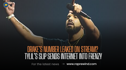 Oops! Tylil Accidentally Leaks Drake’s Phone Number Live on Stream — Internet Loses It