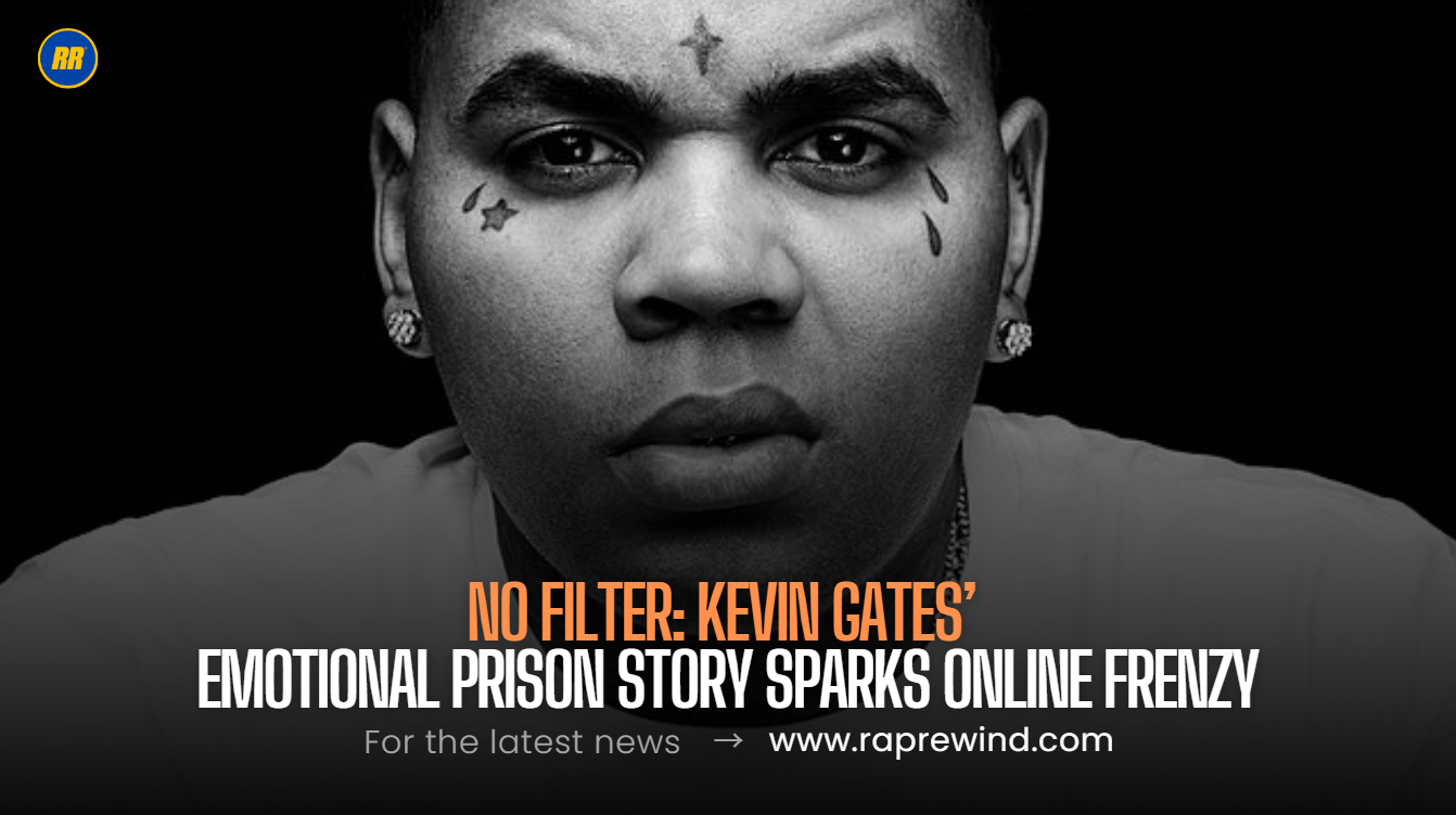Kevin Gates Sparks Firestorm With Raw Prison Confession: “Some Things You Can’t Unsee”