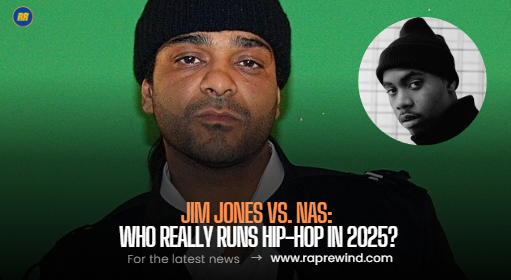 Jim Jones vs. Nas: A War of Words, Legacy, and Relevance