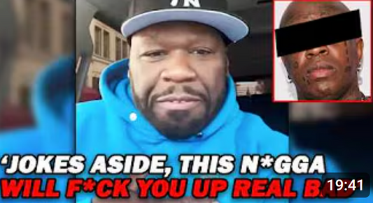 50 Cent SPEAKS OUT: 'This N*gga is Scary as F*ck' (VIDEO)