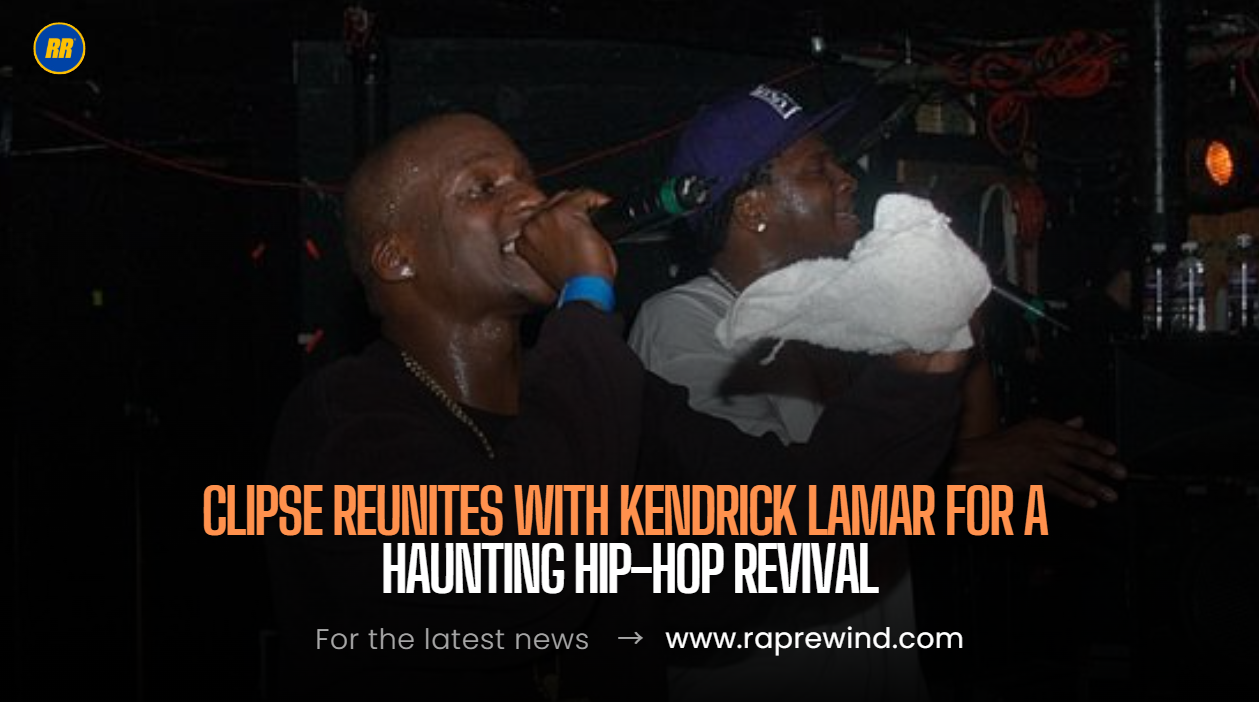 Clipse x Kendrick Lamar Deliver Cinematic Brilliance with “Chains & Whips”